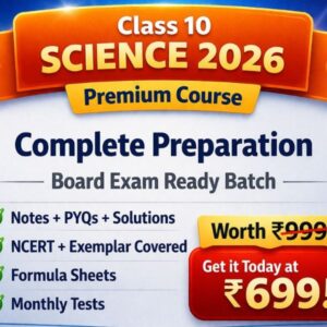 Class 10 Science 2026 Premium Course